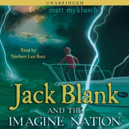 Matt Myklusch — Jack Blank and the Imagine Nation