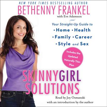 Bethenny Frankel — Skinnygirl Solutions