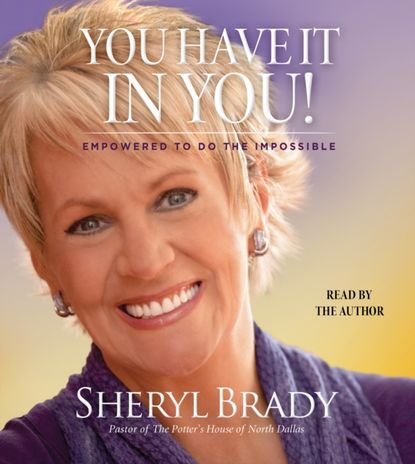 Sheryl Brady — You Have It In You