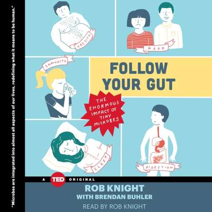 Rob Knight — Follow Your Gut