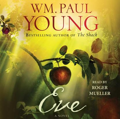 Wm. Paul Young — Eve