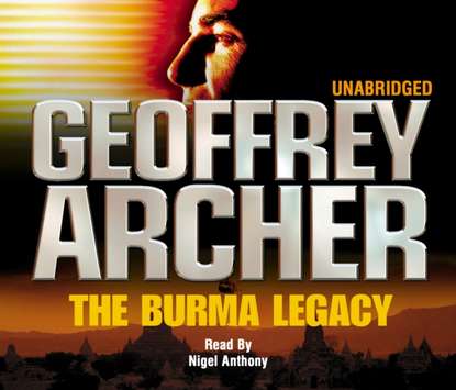 Geoffrey Archer — Burma Legacy