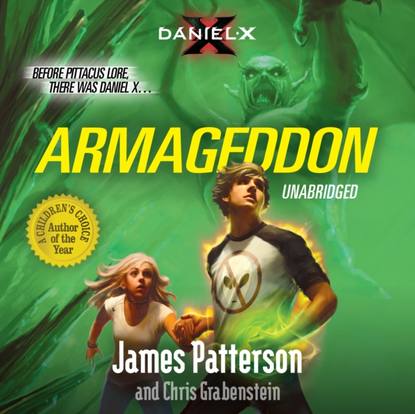 Джеймс Паттерсон - Daniel X: Armageddon