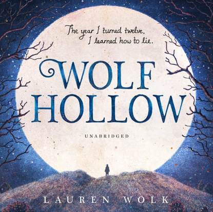 Lauren Wolk — Wolf Hollow