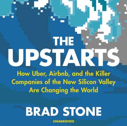 Brad  Stone - Upstarts