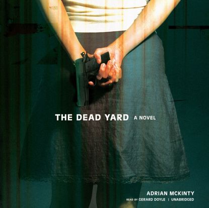 Adrian McKinty — Dead Yard