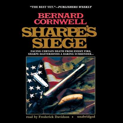 Bernard Cornwell - Sharpe's Siege