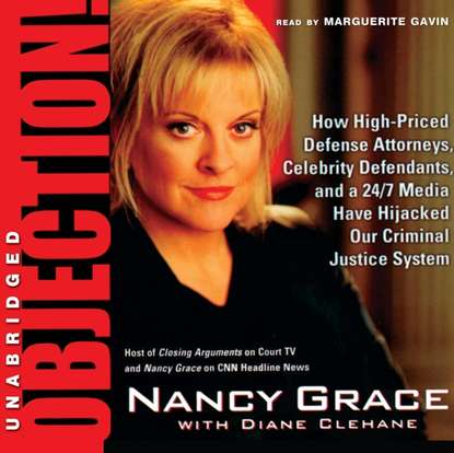 Nancy Grace - Objection!