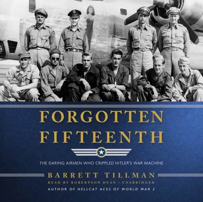 Barrett  Tillman - Forgotten Fifteenth