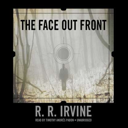 Robert R. Irvine — Face Out Front