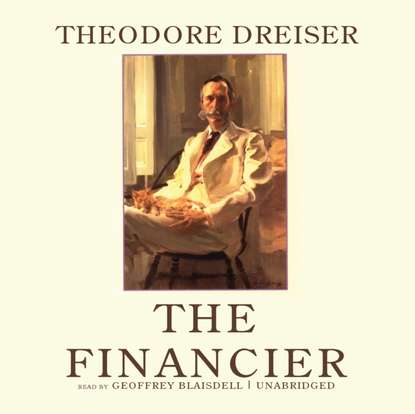 Theodore Dreiser - Financier