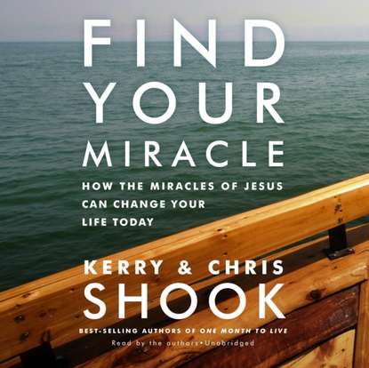 Kerry Shook — Find Your Miracle