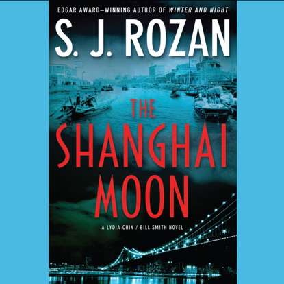 S. J. Rozan — Shanghai Moon