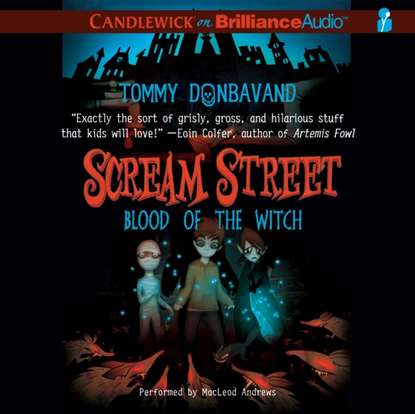 Ксюша Ангел - Scream Street: Blood of the Witch (Book #2)