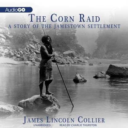 James Lincoln Collier — Corn Raid