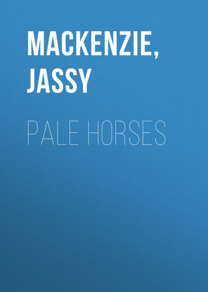 Jassy Mackenzie — Pale Horses