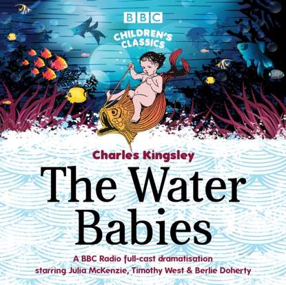 Charles Kingsley - Water Babies