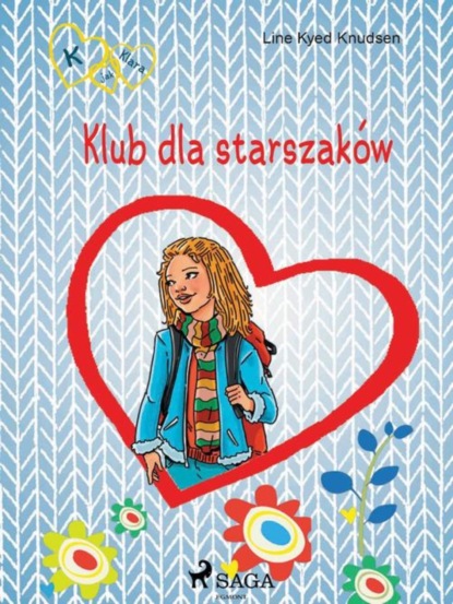 

K jak Klara 8 - Klub dla starszaków