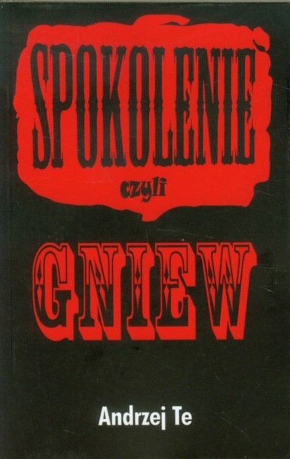 

Spokolenie czyli gniew