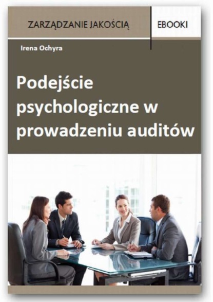 

Podejście psychologiczne w prowadzeniu auditów