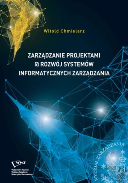 Witold Chmielarz - Zarządzanie projektami @ rozwój systemów informatycznych zarządzania