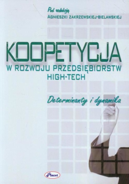 

Koopetycja w rozwoju przedsiębiorstw High-Tech