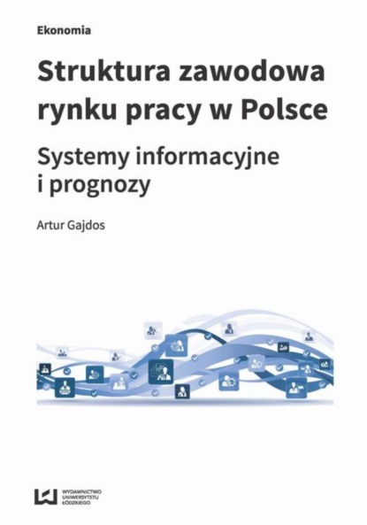 Artur Gajdos - Struktura zawodowa rynku pracy w Polsce