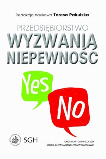 Группа авторов - Przedsiębiorstwo. Wyzwania. Niepewność