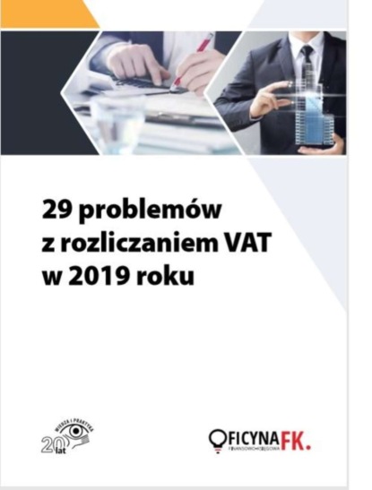 

29 problemów z rozliczaniem VAT w 2019 roku