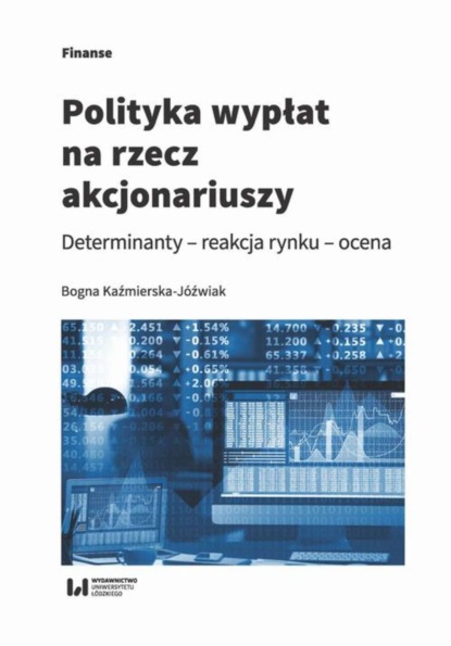 Bogna Kaźmierska-Jóźwiak - Polityka wypłat na rzecz akcjonariuszy