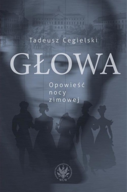 

Głowa. Opowieść nocy zimowej
