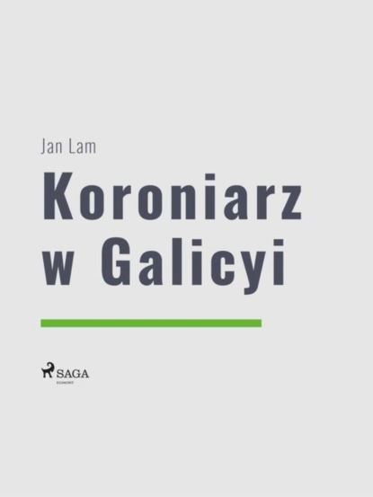 

Koroniarz w Galicyi