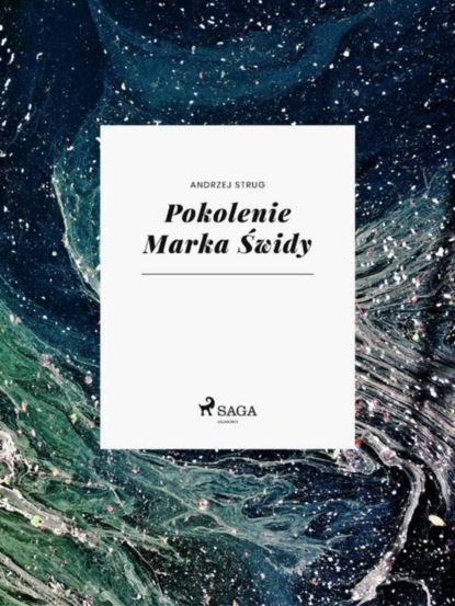 

Pokolenie Marka Świdy