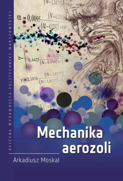 Arkadiusz Moskal - Mechanika aerozoli