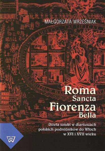 Małgorzata Wrześniak - Roma Sancta Fiorenza Bella