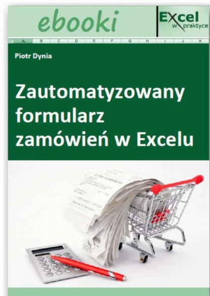 

Zautomatyzowany formularz zamówień w Excelu