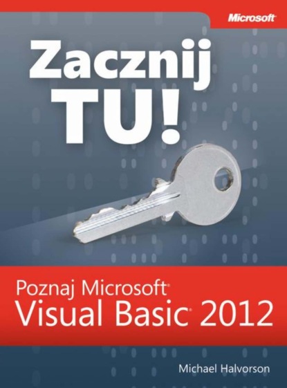 Michael J. Halvorson - Zacznij Tu! Poznaj Microsoft Visual Basic 2012