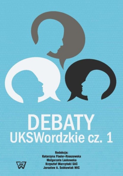 Группа авторов - Debaty UKSWordzkie Część 1