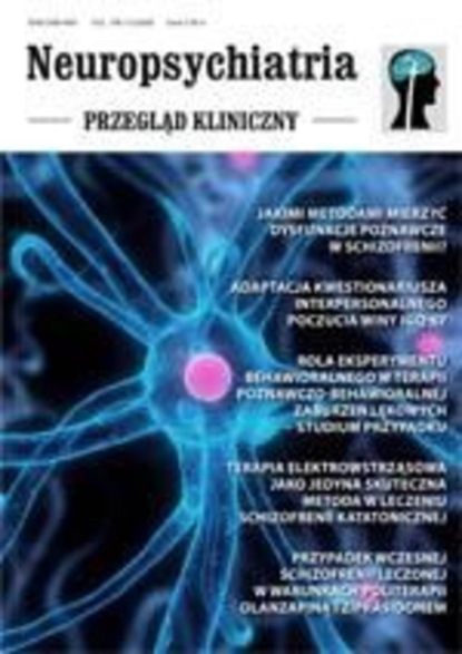 

Neuropsychiatria. Przegląd Kliniczny NR 1(1)/2009