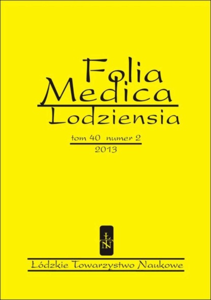 

Folia Medica Lodziensia t. 40 z. 2/2013