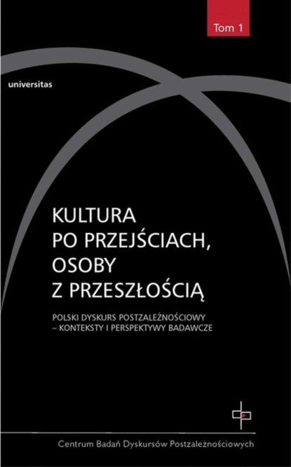 Ryszard Nycz - Kultura po przejściach, osoby z przeszłością t.1