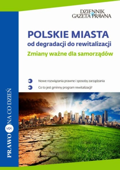 Maciej J. Nowak - Polskie miasta: od degradacji do rewitalizacji