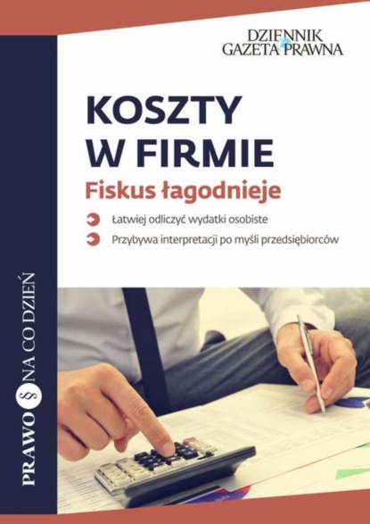 Agnieszka Pokojska - Koszty w firmie Fiskus łagodnieje