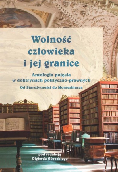 Olgierd Górecki - Wolność człowieka i jej granice