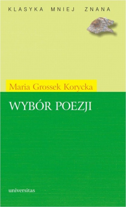 Maria Grossek-Korycka — Wyb?r poezji (Grossek-Korycka)