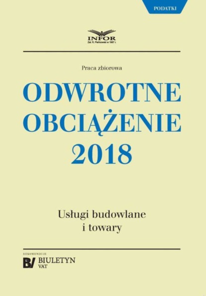 praca zbiorowa - Odwrotne obciążenie 2018. Usługi budowlane i towary