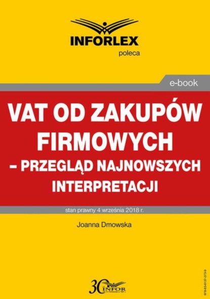 Joanna Dmowska - VAT od zakupów firmowych – przegląd najnowszych interpretacji