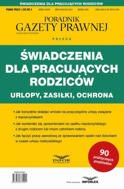 praca zbiorowa - Świadczenia dla pracujących rodziców Urlopy zasiłki ochrona