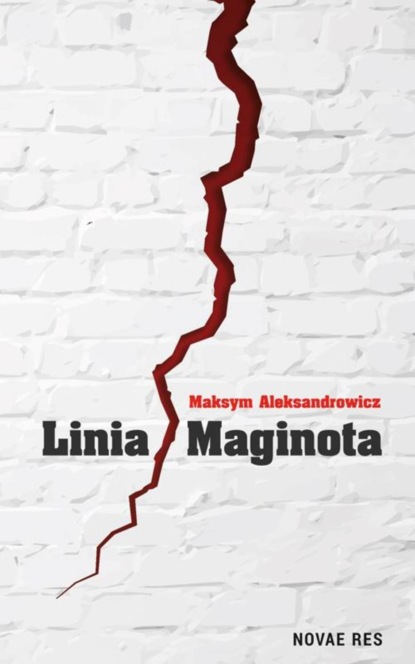 Maksym Aleksandrowicz — Linia Maginota