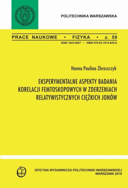 Hanna Zbroszczyk - Eksperymentalne aspekty badania korelacji femtoskopowych w zderzeniach relatywistycznych ciężkich jonów